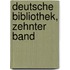 Deutsche Bibliothek, Zehnter Band