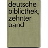 Deutsche Bibliothek, Zehnter Band door Johann Fischart