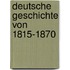 Deutsche Geschichte Von 1815-1870