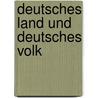 Deutsches Land und deutsches Volk door Gutsmuths