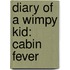 Diary of a Wimpy Kid: Cabin Fever