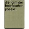 Die Form der hebräischen Poesie. door Ernst Heinrich Meier