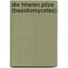 Die hheren pilze (Basidiomycetes) door Lindau