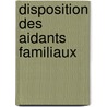 Disposition des aidants familiaux by Lana Pépin