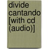 Divide Cantando [with Cd (audio)] door Gisem Surez
