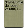 Dramaturgie Der Oper, Volume 1... by Heinrich Bulthaupt