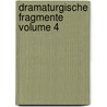 Dramaturgische Fragmente Volume 4 door Johann Friedrich Schink