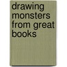 Drawing Monsters from Great Books door Janos Jantner