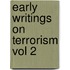Early Writings on Terrorism Vol 2