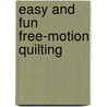 Easy and Fun Free-motion Quilting by Eva Larkin