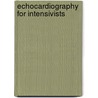 Echocardiography for Intensivists door F. Luca Lorini