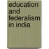Education and Federalism in India