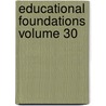 Educational Foundations Volume 30 by Count Anthony Hamilton