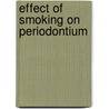 Effect of Smoking On Periodontium door Jaydeep Mali