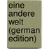 Eine Andere Welt (German Edition)