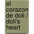 El corazon de Doli / Doli's Heart