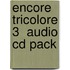 Encore Tricolore 3  Audio Cd Pack