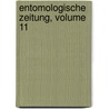 Entomologische Zeitung, Volume 11 door Entomologischer Verein In Stettin