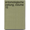 Entomologische Zeitung, Volume 15 by Entomologischer Verein zu Stettin