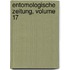Entomologische Zeitung, Volume 17