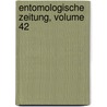 Entomologische Zeitung, Volume 42 door Entomologischer Verein In Stettin