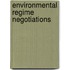 Environmental Regime Negotiations