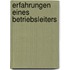 Erfahrungen eines betriebsleiters