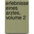 Erlebnisse Eines Arztes, Volume 2