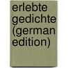 Erlebte Gedichte (German Edition) door Julius Bierbaum Otto