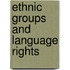Ethnic Groups and Language Rights
