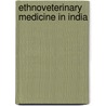 Ethnoveterinary medicine in India door Jarra Koteswara Rao