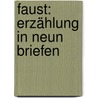 Faust: Erzählung in neun Briefen by Ivan Sergejevich Turgenev