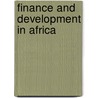 Finance and Development in Africa by Shahzad Uddin