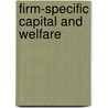 Firm-Specific Capital and Welfare by Tommy Sveen