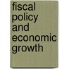 Fiscal Policy and Economic Growth door Tewodros Wassie