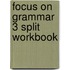 Focus on Grammar 3 Split Workbook