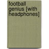 Football Genius [With Headphones] door Tim Green