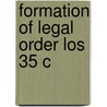 Formation of Legal Order Los 35 C door Paul Heng-chao Ch'en