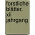 Forstliche Blätter, Xii Jahrgang