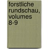 Forstliche Rundschau, Volumes 8-9 by Unknown