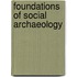 Foundations of Social Archaeology