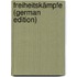 Freiheitskämpfe (German Edition)