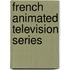 French animated television series