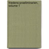 Friedens-praeliminarien, Volume 1 door Onbekend