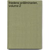 Friedens-präliminarien, Volume 2 door Onbekend