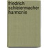 Friedrich Schleiermacher Harmonie