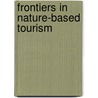 Frontiers in Nature-based Tourism door Peter Fredman