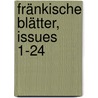Fränkische Blätter, Issues 1-24 door Onbekend