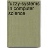 Fuzzy-Systems in Computer Science door Rainer (Eds.) Palm