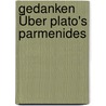 Gedanken Über Plato's Parmenides door Anton Franz Schuster